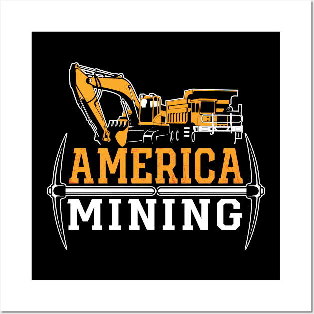 Mining Trucker America Mining Mine Coal Mine Truck Wall Art by T-Shirt.CONCEPTS